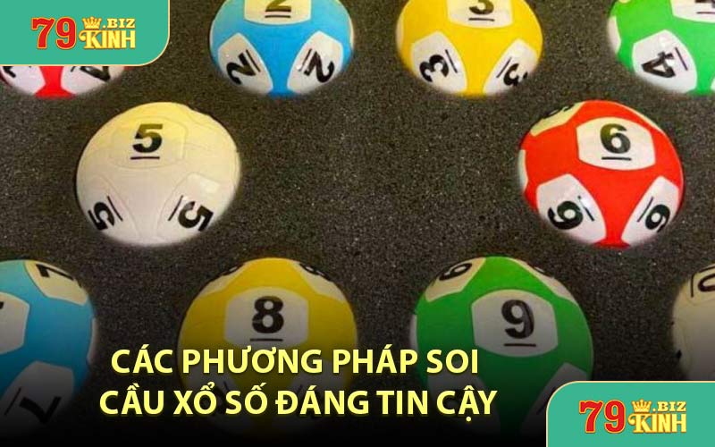 Các Phương Pháp Soi Cầu Xổ Số Đáng Tin Cậy