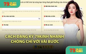 Cách Đăng Ký 79KINH Nhanh Chóng Chỉ Với Vài Bước