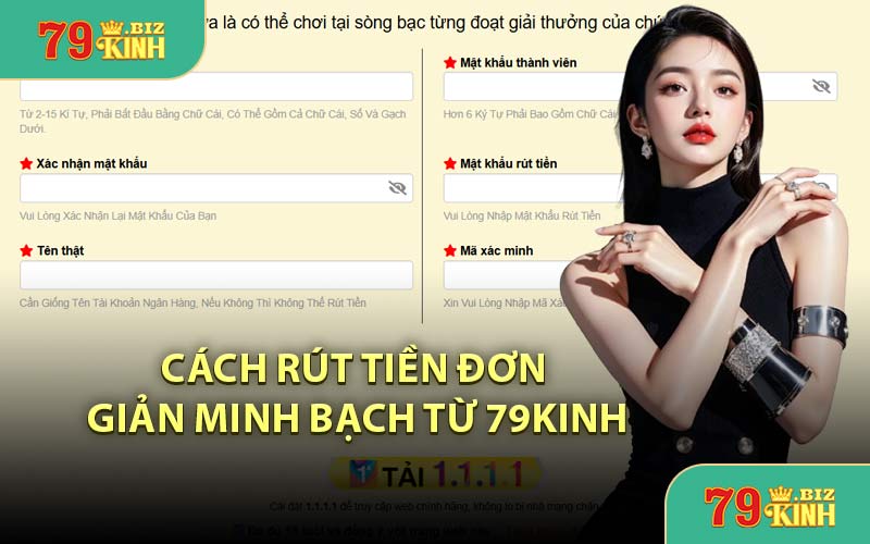 Cách Rút Tiền Đơn Giản Minh Bạch Từ 79KINH