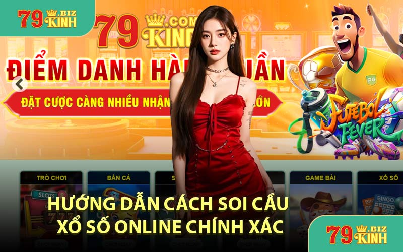 Hướng Dẫn Cách Soi Cầu Xổ Số Online Chính Xác