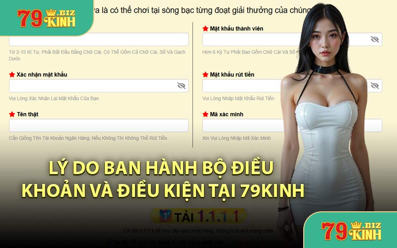 Lý Do Ban Hành Bộ Điều Khoản và Điều Kiện Tại 79KINH